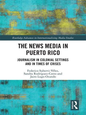 cover image of The News Media in Puerto Rico
